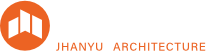 展裕建設 JHANYU Architecture